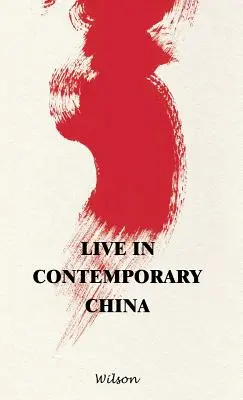 Élőben a mai Kínában - Live in Contemporary China