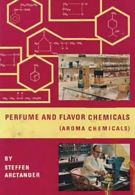 Parfüm- és aromakémiai anyagok (Aroma Chemicals) Vol.III - Perfume & Flavor Chemicals (Aroma Chemicals) Vol.III