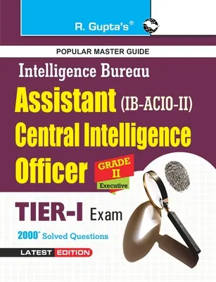 Ib-Acio: Grade-II/Executive (Tier-I) vizsgaútmutató - Ib-Acio: Grade-II/Executive (Tier-I) Exam Guide