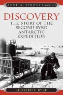 Felfedezés: A második Byrd Antarktiszi Expedíció története - Discovery: The Story of the Second Byrd Antarctic Expedition