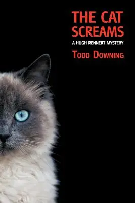 A macska sikít (Hugh Rennert rejtélye) - The Cat Screams (a Hugh Rennert Mystery)