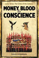 Peníze, krev a svědomí: Román o demokratické revoluci v Etiopii - Money, Blood & Conscience: A Novel of Ethiopia's Democracy Revolution