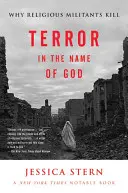 Terror Isten nevében: Miért gyilkolnak a vallásos militánsok - Terror in the Name of God: Why Religious Militants Kill