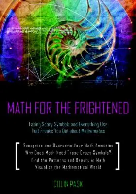 Matek a rémülteknek: Facing Scary Sy - Math for the Frightened: Facing Scary Sy