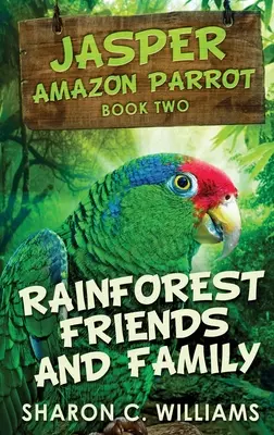 Esőerdei barátok és család - Rainforest Friends and Family