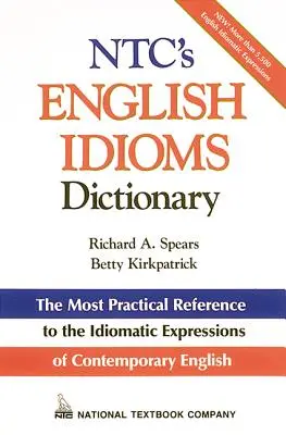 Ntc's English Idioms Dictionary (Ntc angol idiómák szótára) - Ntc's English Idioms Dictionary