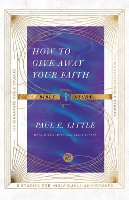 Hogyan adhatod el a hitedet Bibliatanulmány - How to Give Away Your Faith Bible Study