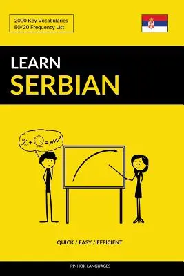 Szerb nyelvtanulás - Gyorsan / Könnyen / Hatékonyan: 2000 kulcsszótár - Learn Serbian - Quick / Easy / Efficient: 2000 Key Vocabularies