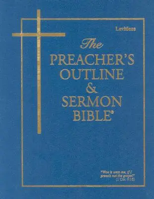 Prédikátori vázlat és prédikációs Biblia-KJV-Leviticus - Preacher's Outline & Sermon Bible-KJV-Leviticus