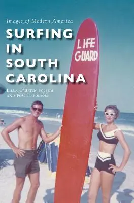 Szörfözés Dél-Karolinában - Surfing in South Carolina