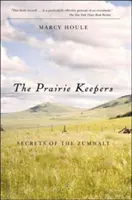 A préri őrzői, The, 2nd Ed: A Zumwalt titkai - Prairie Keepers, The, 2nd Ed: Secrets of the Zumwalt