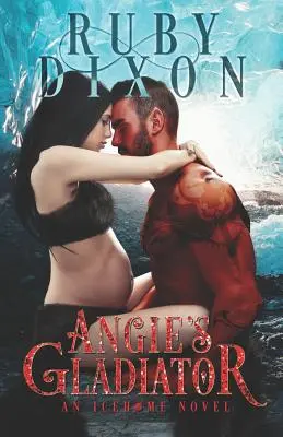 Angie gladiátora: A Scifi Alien Romance - Angie's Gladiator: A Scifi Alien Romance