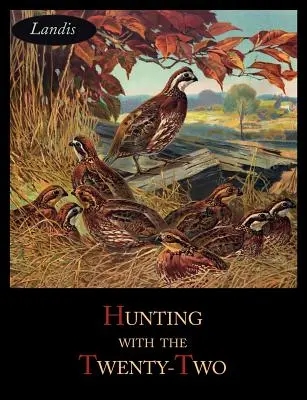 Vadászat a huszonkettesekkel - Hunting with the Twenty-Two