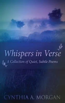 Suttogások versben: Poetry For Stillness - Whispers In Verse: Poetry For Stillness