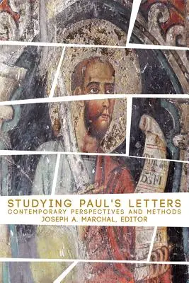 Studying Pauls Letters: Kortárs perspektívák és módszerek - Studying Pauls Letters: Contemporary Perspectives and Methods