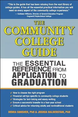 The Community College Guide: Az alapvető referencia a jelentkezéstől az érettségiig - The Community College Guide: The Essential Reference from Application to Graduation