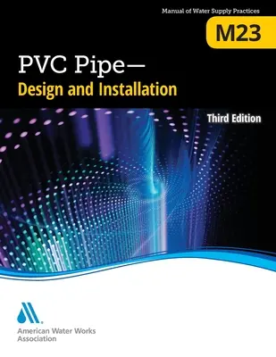 M23 PVC cső - tervezés és telepítés, harmadik kiadás - M23 PVC Pipe - Design and Installation, Third Edition