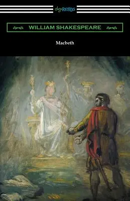 Macbeth (Henry N. Hudson jegyzeteivel és Charles Harold Herford bevezetőjével) - Macbeth (Annotated by Henry N. Hudson with an Introduction by Charles Harold Herford)