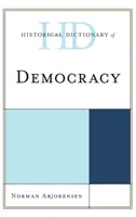 A demokrácia történeti szótára - Historical Dictionary of Democracy