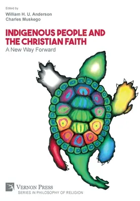 Az őslakosok és a keresztény hit: A New Way Forward - Indigenous People and the Christian Faith: A New Way Forward