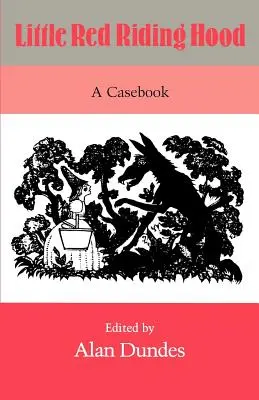 Piroska: Esetkönyv - Little Red Riding Hood: A Casebook