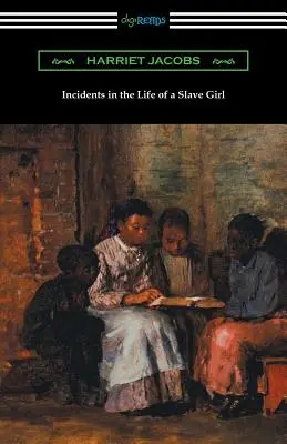 Események egy rabszolgalány életéből - Incidents in the Life of a Slave Girl