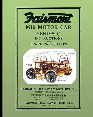 Fairmont M19 Motor Car Series C: Használati utasítás és pótalkatrészjegyzék - Fairmont M19 Motor Car Series C: Instructions and Spare Parts Lists