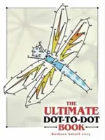 A legvégső pont-pontos könyv - The Ultimate Dot-To-Dot Book