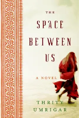 The Space Between Us (Nagyméretű nyomtatás) - The Space Between Us (Large Print)