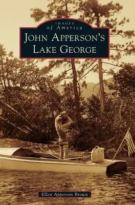 John Apperson George-tó - John Apperson's Lake George