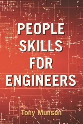 Emberi készségek mérnököknek - People Skills for Engineers