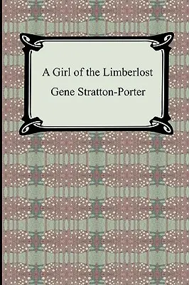 Egy lány a Limberlostból - A Girl of the Limberlost