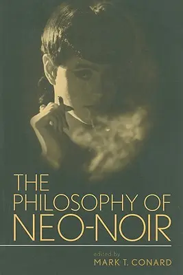 A neo-noir filozófiája - The Philosophy of Neo-Noir