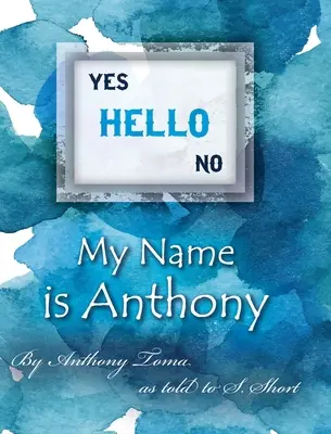 Helló - A nevem Anthony - Hello - My Name is Anthony