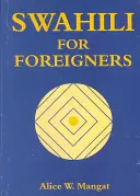 Szuahéliül külföldieknek - Swahili for Foreigners