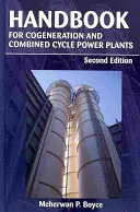 Kézikönyv a kapcsolt és kombinált ciklusú erőművekhez - Handbook for Cogeneration and Combined Cycle Power Plants