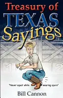 A texasi mondások kincstára - Treasury of Texas Sayings