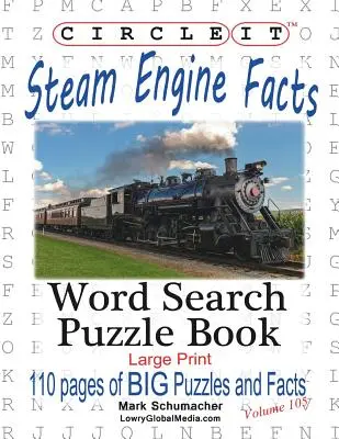 Circle It, Gőzmozdony / mozdony tények, nagyméretű nyomtatás, szókereső, rejtvénykönyv - Circle It, Steam Engine / Locomotive Facts, Large Print, Word Search, Puzzle Book