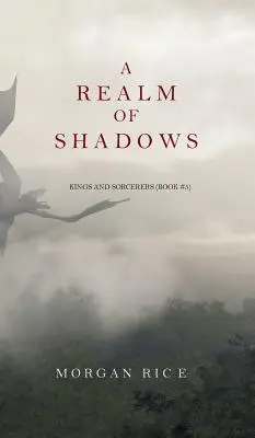 A Realm of Shadows (Kings and Sorcerers - 5. könyv) - A Realm of Shadows (Kings and Sorcerers--Book 5)