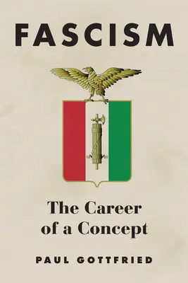 Fasizmus: Egy fogalom karrierje - Fascism: The Career of a Concept