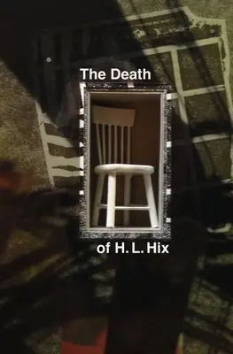 H. L. Hix halála - The Death of H. L. Hix