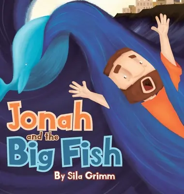 Jónás és a nagy hal - Jonah and the Big Fish