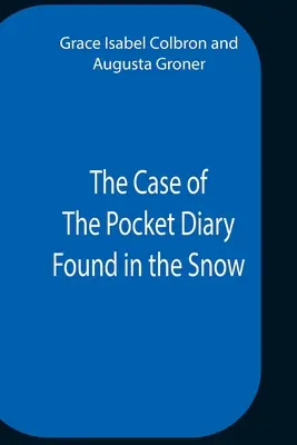 A hóban talált zsebnapló esete - The Case Of The Pocket Diary Found In The Snow