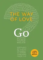 A szerelem útja: Go - The Way of Love: Go