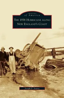 1938-as hurrikán New England partjainál - 1938 Hurricane Along New England's Coast