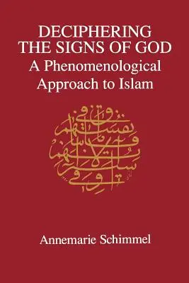 Isten jeleinek megfejtése: Az iszlám fenomenológiai megközelítése - Deciphering the Signs of God: A Phenomenological Approach to Islam