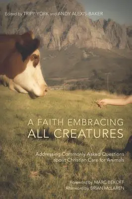 Minden teremtményt átölelő hit - A Faith Embracing All Creatures