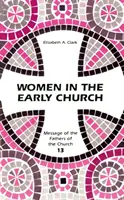 Nők a korai egyházban - Women in the Early Church