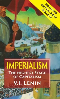 Az imperializmus a kapitalizmus legmagasabb fokozata - Imperialism the Highest Stage of Capitalism