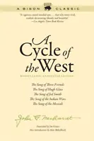 A Nyugat ciklusa, Bison Classic Annotated Edition: The Song of Three Friends, The Song of Hugh Glass, The Song of Jed Smith, The Song of the Indian W - Cycle of the West, Bison Classic Annotated Edition: The Song of Three Friends, the Song of Hugh Glass, the Song of Jed Smith, the Song of the Indian W